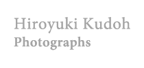 Hiroyuki Kudoh Photographs フォトグラファー工藤裕之